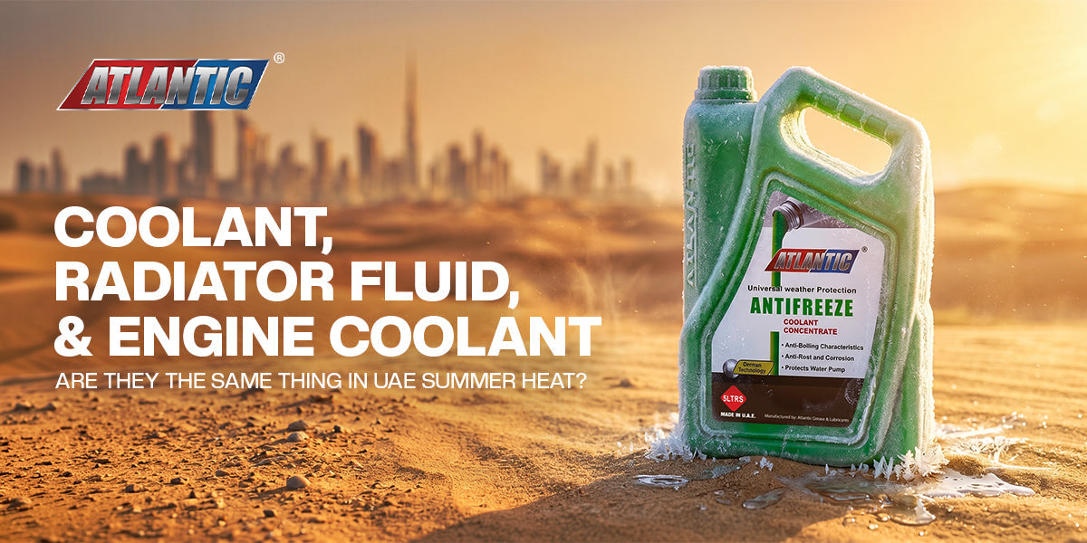 Coolant, Radiator Fluid, and Engine Coolant Are They the Same Thing in UAE Summer Heat